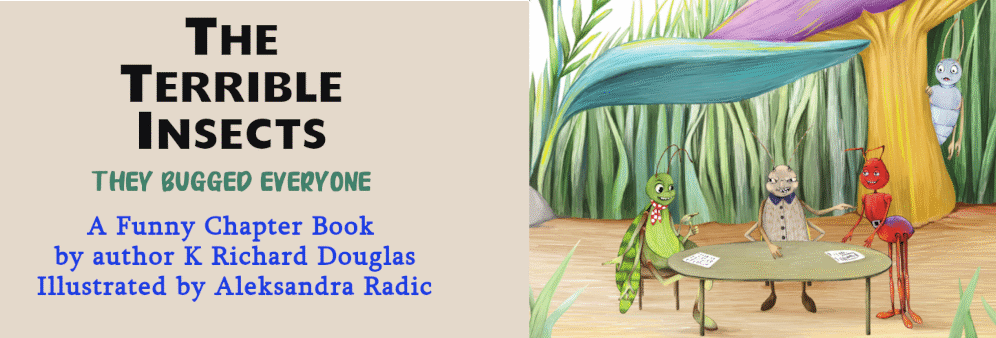 The Terrible Insects Chapter book funny book Amazon Barnes and Noble K Richard Douglas Aleksandra Radic kids book