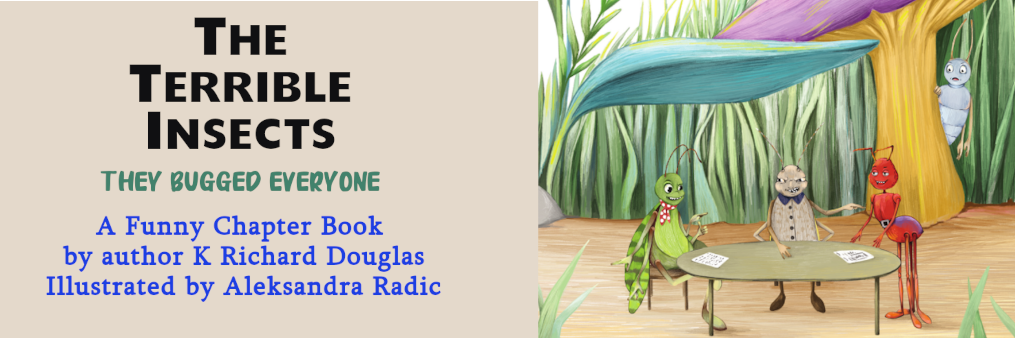 The Terrible Insects Chapter book funny book Amazon Barnes and Noble K Richard Douglas Aleksandra Radic kids book